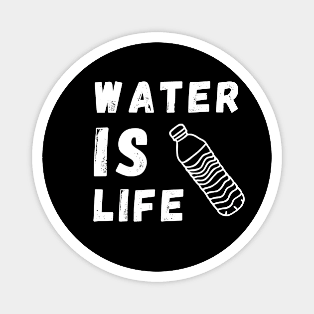 Water is Life Save Water Save the Planet Earth Help Climate Strike Nature Future Natural Environment Cute Funny Gift Idea Magnet by EpsilonEridani